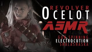 Revolver Ocelot ASMR  Memoriam Legato Gun Spinning Sounds amp Electrocution Roleplay [upl. by Oreste]