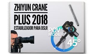 ZHIYUN CRANE PLUS  MODELO 2018 [upl. by Sedda923]