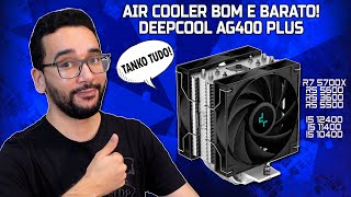 RYZEN 7 Não é NADA para esse AIR COOLER Deepcool AG400 PLUS [upl. by Guglielmo]