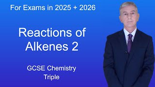 GCSE Science Revision Chemistry quotReactions of Alkenes 2quot Triple [upl. by Adnahc]