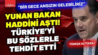 Yunan Bakan haddini aştı Türkiyeyi tehdit etti  ULUSAL KANAL [upl. by Meehahs]