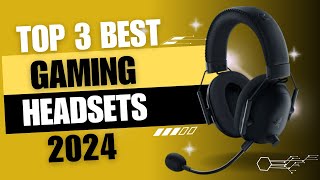 Top 3 best gaming headsets 2024 [upl. by Asilam112]