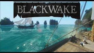 Blackwake 1 No Commentary [upl. by Daffodil]