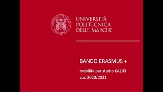 Presentazione Bando Erasmus Univpm [upl. by Leyameg]