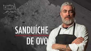 Sanduíche de Ovo por Alex Atala 🍳 [upl. by Nicholl]