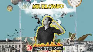 MrKilombo  quotTodo Este Caosquot Full Album [upl. by Atekal696]