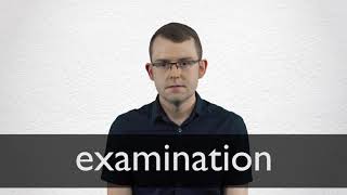 How to pronounce EXAMINATION in British English [upl. by Asserat984]