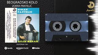 Zoran Pantelic  Beogradsko kolo  Audio 1987 [upl. by Tegdig]