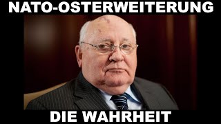 Die NATOOsterweiterung  Die Wahrheit von Michail Gorbatschow [upl. by Tait]