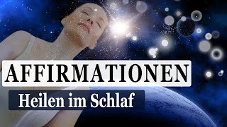 Heilen im Schlaf  positive Affirmationen amp heilende Musik  Frequenzen 7Hz amp 417Hz [upl. by Anayeek]