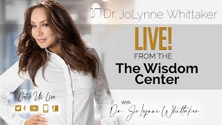 Dr JoLynne Whittaker Live from The Wisdom Center [upl. by Llehsar]