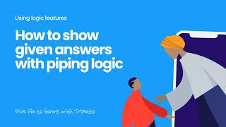 How to show given answers with piping logic in Tripetto [upl. by Crutcher490]