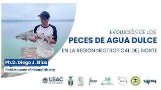 Conferencia quotEvolución de los Peces de agua dulce de la región Neotropical del Nortequot [upl. by Willms]