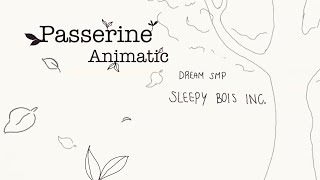 Passerine  call them brothers  sbi animatic [upl. by Ehrman]