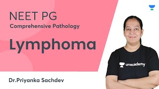 Lymphoma  Comprehensive Pathology  NEET PG  DrPriyanka Sachdev [upl. by Naira939]