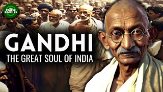 Gandhi  Indias Great Soul Documentary [upl. by Amaryllis]