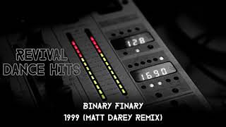 Binary Finary  1999 Matt Darey Remix HQ [upl. by Machute934]