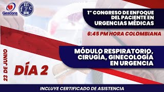 1er CONGRESO DE ENFOQUE DEL PACIENTE EN URGENCIAS MÉDICAS  DÍA 2 [upl. by Shelley]