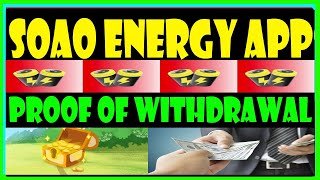 SOAO ENERGY  PROOF OF WITHDRAWAL  SOAO ENERGY REVIEW  SOAO ENERGY APP  SOAO ENERGY APP REVIEW [upl. by Adidnac]