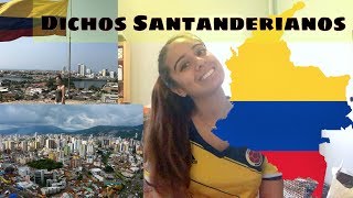 Dichos Y Expresiones Santandereanas Colombianas [upl. by Thacher664]