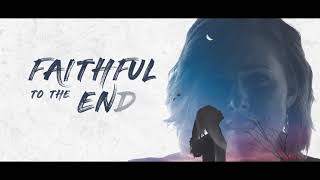 Leslie Woods  Faithful To The End  Official Lyric Video [upl. by Sral890]