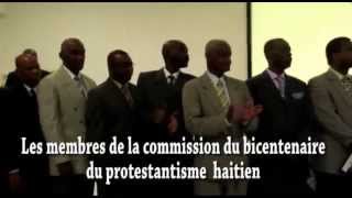 Commision du bicentenaire du protestantisme haitien [upl. by Delacourt]