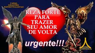 Reza Forte para Trazer seu Amor de Volta  Urgente [upl. by Aerdnael]