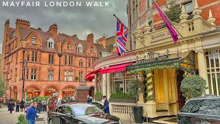 London Walk  Most Expensive Neighborhood in London MAYFAIR Posh area in Central London 4K HDR [upl. by Leumas703]