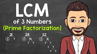 Finding the LCM of 3 Numbers Using Prime Factorization  Least Common Multiple  Math with Mr J [upl. by Nomra]