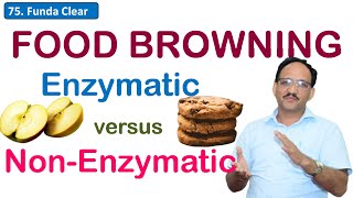 Browning Reactions in Food  Maillard Reaction  Enzymatic Browning  Caramelization  SK Sharma [upl. by Eugilegna656]