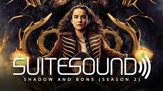 Shadow and Bone Season 2  Ultimate Soundtrack Suite [upl. by Clotilda433]