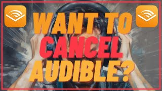 How To Cancel Your Audible Membership  Quick and Easy [upl. by Amyas]