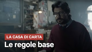 La Casa di Carta  Le regole base  Netflix Italia [upl. by Nadnarb]