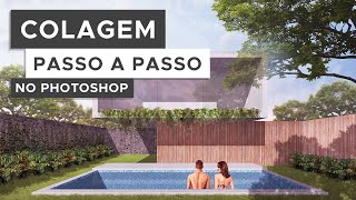 Colagem passo a passo  Photoshop para Arquitetura [upl. by Leary715]