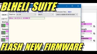 Flash ESC Firmware Using BLHeli Suite [upl. by Aisinoid907]