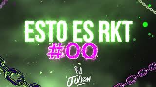 ESTO ES RKT 00  DJ JULIN [upl. by Macswan]