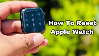 how to reset apple watch series 7 2024  How To Hard Reset your Apple Watch Series 7  Factory Reset [upl. by Schreibe]