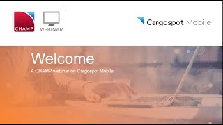 WEBINAR Increasing operational efficiency with Cargospot Mobile [upl. by Akemad]