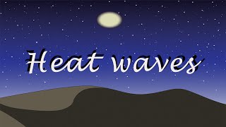 Heat waves  Lyrics [upl. by Mairhpe]