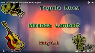 Miranda Lambert Tequila Does B KaraokeLyrics [upl. by Holsworth]