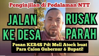 Pesan KER4S Pdt Mell Atock buat para Calon Gubernur amp bupati di NTT [upl. by Ailee269]