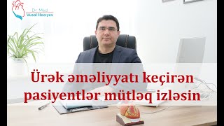 Urek  damar cerrahi Ürək əməliyyatından sonra evdə nə etməli [upl. by Adnalue]