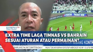 Walau Sakit Bung Joy Sebut Extra Time Indonesia Vs Bahrain Sesuai Aturan FIFA [upl. by Macintosh]