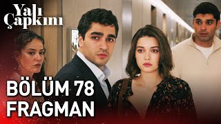 Yalı Çapkını 78 Bölüm Fragman [upl. by Bilbe981]