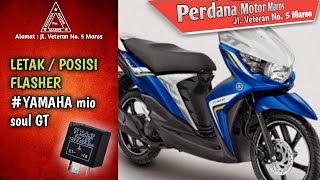 LETAK  POSISI FLASHER YAMAHA MIO SOUL GT [upl. by Nikaniki42]