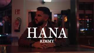 RIMMY  HANA Official Video [upl. by Sharlene709]