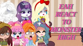 Ever After high React to Monster High ✨Gacha Reaction✨ [upl. by Aniloj]