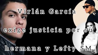 Virlán García rompe el silencio sobre Lefty SM y su hermana ✝️ [upl. by Artemed]