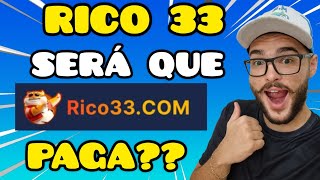 RICO 33 PAGA MESMO RICO 33 É CONFIÁVEL RICO 33 SLOTS CASSINO [upl. by Itsym741]