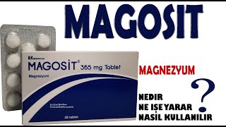 MAGOSİT Tablet Nedir Niçin Kullanılır Nasıl Kullanılır Yan Etkileri Nelerdir [upl. by Ileana645]